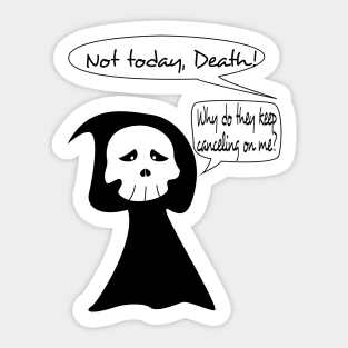 Not Today Death Sticker